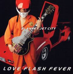 Blankey Jet City : Love Flash Fever